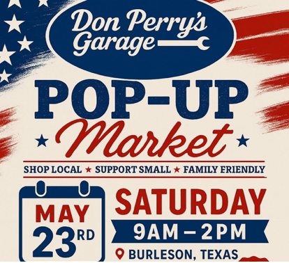 Promotional poster for Don Perry's Garage Pop-Up Market in Burleson, Texas.