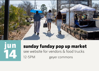 Advertisement for a Sunday Funday pop-up market event at Geyer Commons on June 14th.